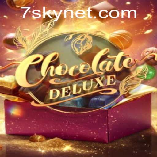 Discover the Sweet World of ChocolateDeluxe with 7SKY