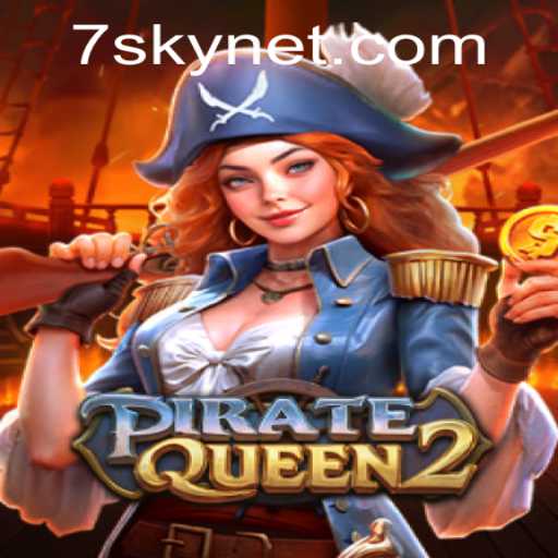PirateQueen2: A Plunderous Adventure with the 7SKY Feature